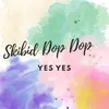 Skibid Dop Dop Yes Yes