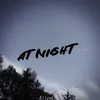 About At Night Song