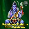 About Daridraya Dahana Shiva Stotram Song