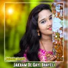 About Jakham De Gayi Bhayeli Song