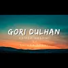 Gori Dulhan