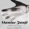 About Manise Janji Song