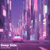 About Deep Side Song