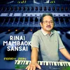 About Rinai Mambaok Sansai Song