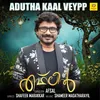 About Adutha Kaal Veypp Song