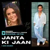 About Janta Ki Jaan - 1 Min Music Song