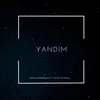 About Yandım Song
