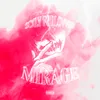 About MIRAGE Song