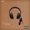 About 7 Days Song