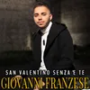 San Valentino senza 'e te