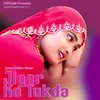 About Jigar Ko Tukda Song