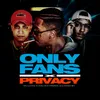 About OnlyFans X Privacy Song