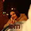 About Enti Song