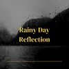Rainy Day Reflection