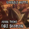 About Fire Shaman (Avdol Theme) Song