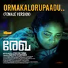 Ormakal Orupaadu (Female Version)