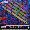 About Gala, Pt. 2 Song