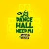 Dancehall Need Mi