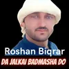 About Roshan Biqrar Song