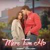 About Mere Tum Ho Song