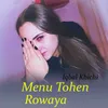 Menu Tohen Rowaya