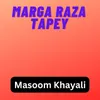 Maraga Raza Tapey