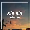 About Dj Kill Bill Thailand STYLE Song