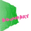 About Boundary Song