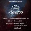 About Itni Aarzoo Song