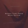 About Manga Tere Dwar Mene Saiyam Song