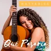 About Qué Pasaría Song