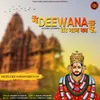 About Main Deewana Hoon Tere Naam Ka Song