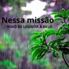 About Nessa Missão Song