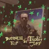 About Business Trip Song