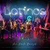 LATINOS: Contigo en la Distancia / Vuelveme a Querer / La Barca / Besame Mucho / Nunca Voy A Olvidarte / Tan Enamorados