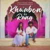 About Khwabon Ke Rang Song