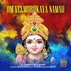 About Om Velmurukaya Namah Song