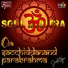 About Om Sacchiddanand Parabrahma Song