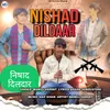 About Nishad Dildaar Song
