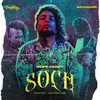 About SOCH Song