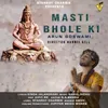 About Masti Bhole Ki Song