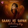 About Saanj Ke Sapan Song