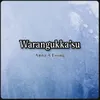 About Warangukka'su Song