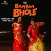 About Bam Bam Bhole Song