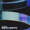 About Bien Lento Song