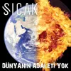 About Dünyanın Adaleti Yok Song