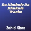 About Da Khukule Da Khukule Warke Song