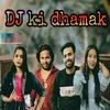 DJ Ki Dhamak