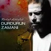 Durdurun Zamanı