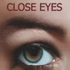About Close eyes Song